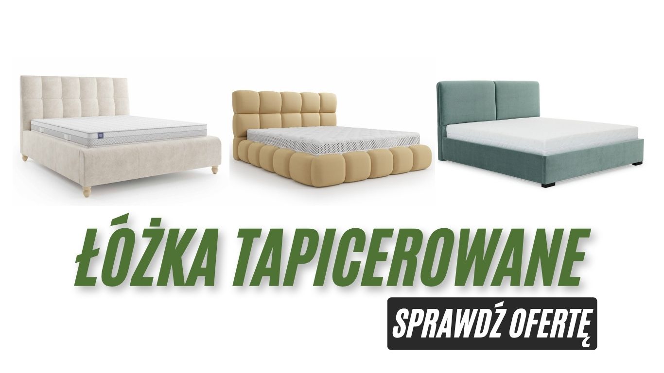Łóżka tapicerowane